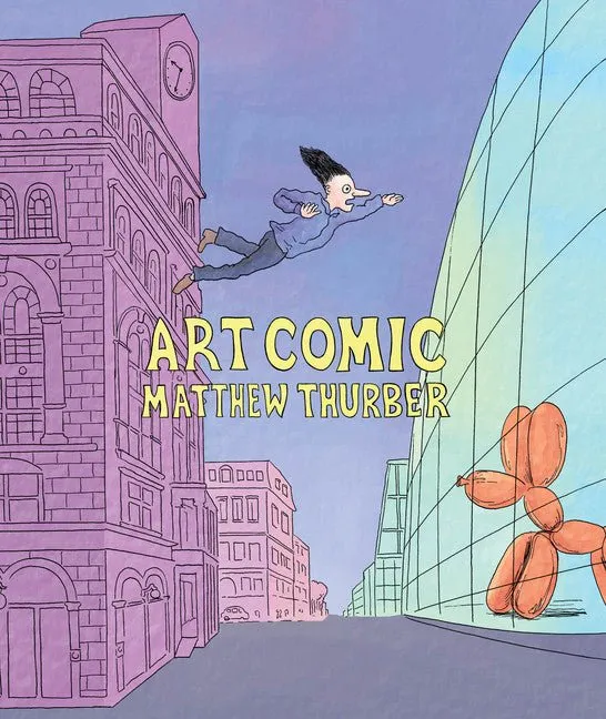 Art Comic by Matthew Thurber GN HC